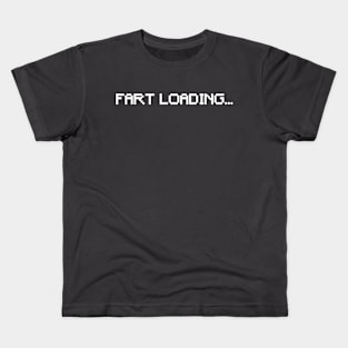 Fart Loading... Kids T-Shirt